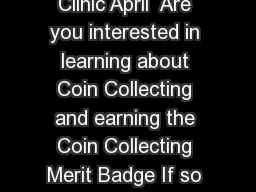 Coin Collecting Merit Badge Clinic April  Are you interested in learning about Coin Collecting