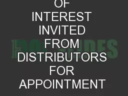 EXPRESSION OF INTEREST INVITED FROM DISTRIBUTORS FOR APPOINTMENT 
...