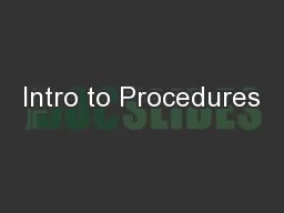 Intro to Procedures