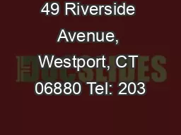 49 Riverside Avenue, Westport, CT 06880 Tel: 203