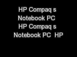 HP Compaq s Notebook PC  HP Compaq s Notebook PC  HP