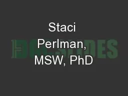 Staci Perlman, MSW, PhD