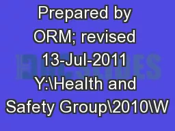 Prepared by ORM; revised 13-Jul-2011 Y:\Health and Safety Group\2010\W
