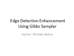 Edge Detection Enhancement Using Gibbs Sampler