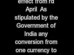 Service Tax on Foreign Currency Conversion with effect from rd April  As stipulated by