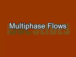 Multiphase Flows