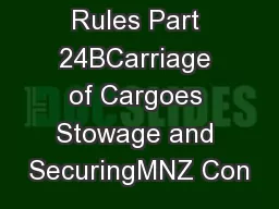 Maritime Rules Part 24BCarriage of Cargoes Stowage and SecuringMNZ Con
