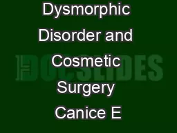 CME Body Dysmorphic Disorder and Cosmetic Surgery Canice E