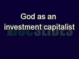 God as an investment capitalist