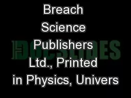 Cordon and Breach Science Publishers Ltd., Printed in Physics, Univers