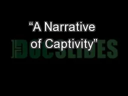 “A Narrative of Captivity”