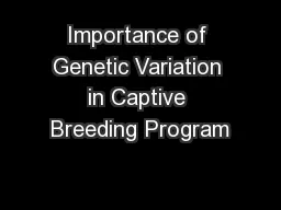 Importance of Genetic Variation in Captive Breeding Program