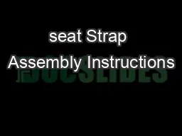 seat Strap Assembly Instructions