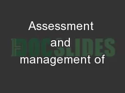 Assessment and management of