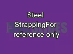 Steel StrappingFor reference only