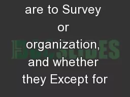 Survey and are to Survey or organization, and whether they Except for