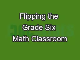 Flipping the Grade Six Math Classroom