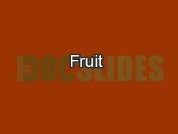Fruit • HO-46-WPurdue University Cooperative Extension Service &#