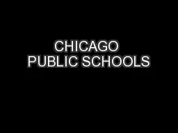 CHICAGO PUBLIC SCHOOLS