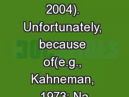 (Reschovsky, 2004). Unfortunately, because of(e.g., Kahneman, 1973; Na