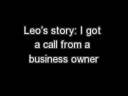 Leo’s story: I got a call from a business owner