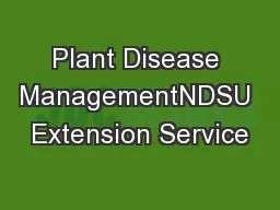 Plant Disease ManagementNDSU Extension Service
