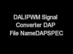 DALIPWM Signal Converter DAP File NameDAPSPEC