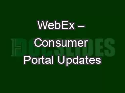 WebEx – Consumer Portal Updates