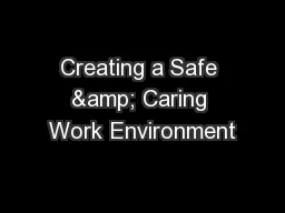 Creating a Safe & Caring Work Environment