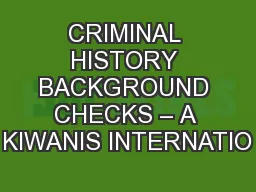 CRIMINAL HISTORY BACKGROUND CHECKS – A KIWANIS INTERNATIO