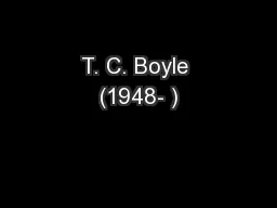 T. C. Boyle (1948- )