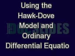 Using the Hawk-Dove Model and Ordinary Differential Equatio