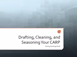 Drafting, Cleaning, and Seasoning Your CARP