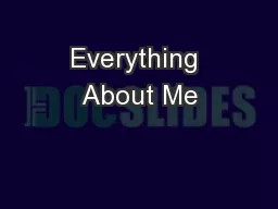 Everything About Me