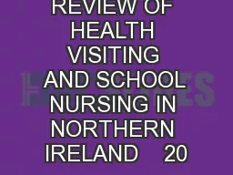 REVIEW OF HEALTH VISITING AND SCHOOL NURSING IN NORTHERN IRELAND    20