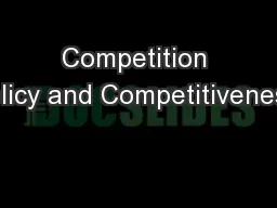 Competition Policy and Competitiveness: