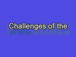 Challenges of the
