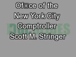 Ofce of the New York City Comptroller Scott M. Stringer