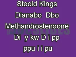 Steoid Kings Steoid Kings Dianabo  Dbo Methandrostenoone Di  y kw D i pp ppu i i pu