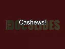 Cashews!