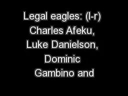 Legal eagles: (l-r) Charles Afeku, Luke Danielson, Dominic Gambino and