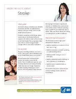 KNOW THE FACTS ABOUTStrokeWhat is stroke? Stroke kills almost 130,000