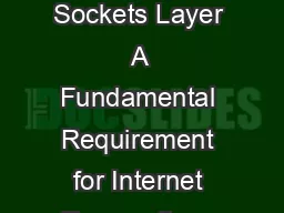 Understanding Digital Certif icates  Secure Sockets Layer A Fundamental Requirement for