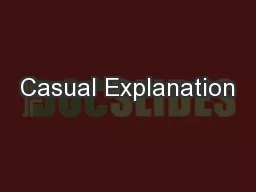 Casual Explanation