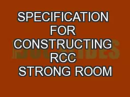 SPECIFICATION FOR CONSTRUCTING RCC STRONG ROOM