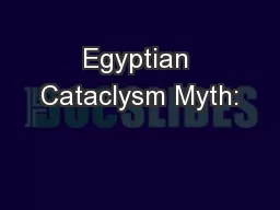 Egyptian Cataclysm Myth: