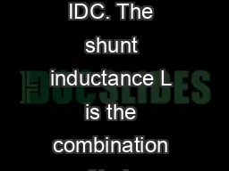 fingers of the IDC. The shunt inductance L is the combination of induc