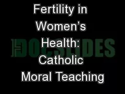 Fertility in Women’s Health: Catholic Moral Teaching
