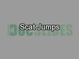 Scat Jumps