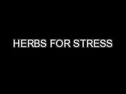 HERBS FOR STRESS